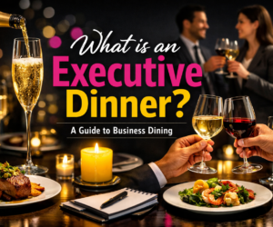What Is an Executive Dinner? The Complete 2026 Guide for Senior‑Level Engagement